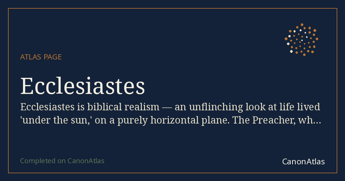 Ecclesiastes — CanonAtlas