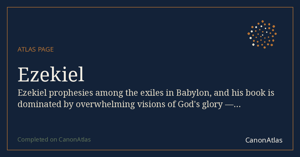 Ezekiel — CanonAtlas