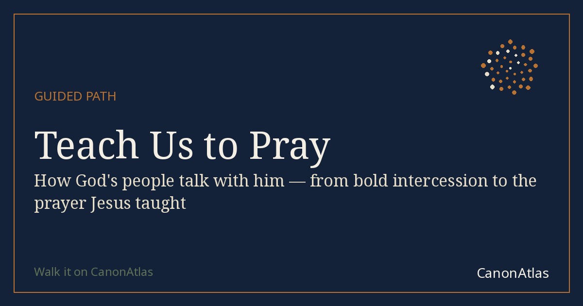 Teach Us to Pray — CanonAtlas