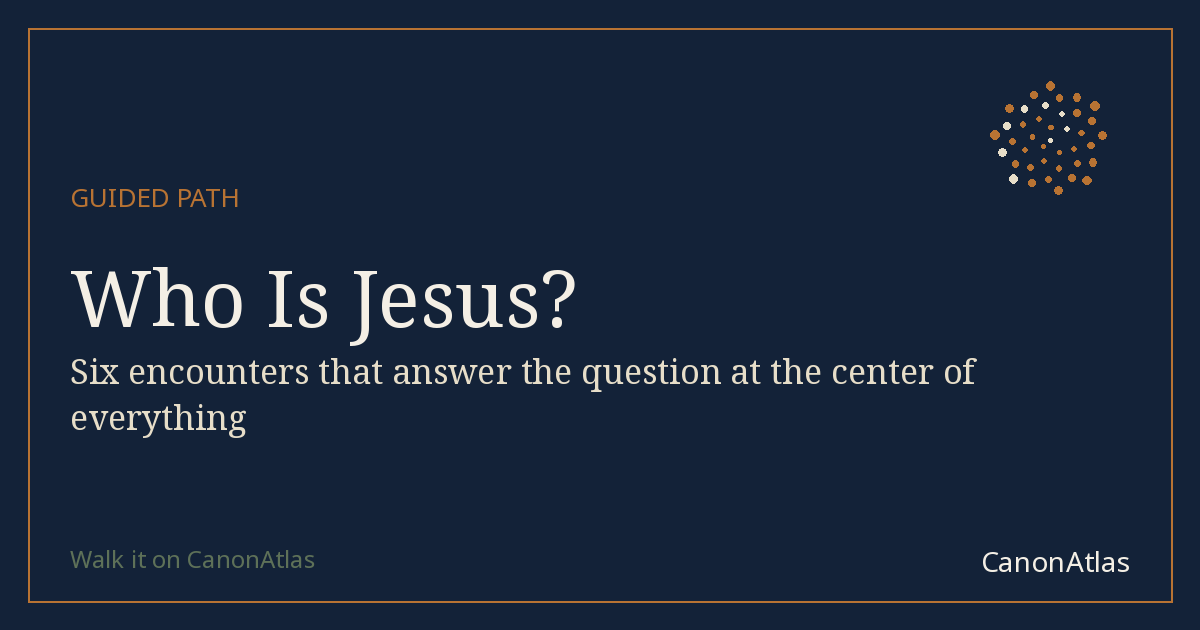 Who Is Jesus? — CanonAtlas