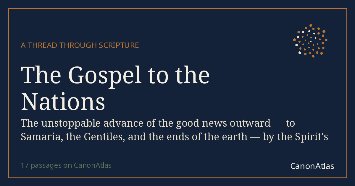 The Gospel to the Nations — CanonAtlas