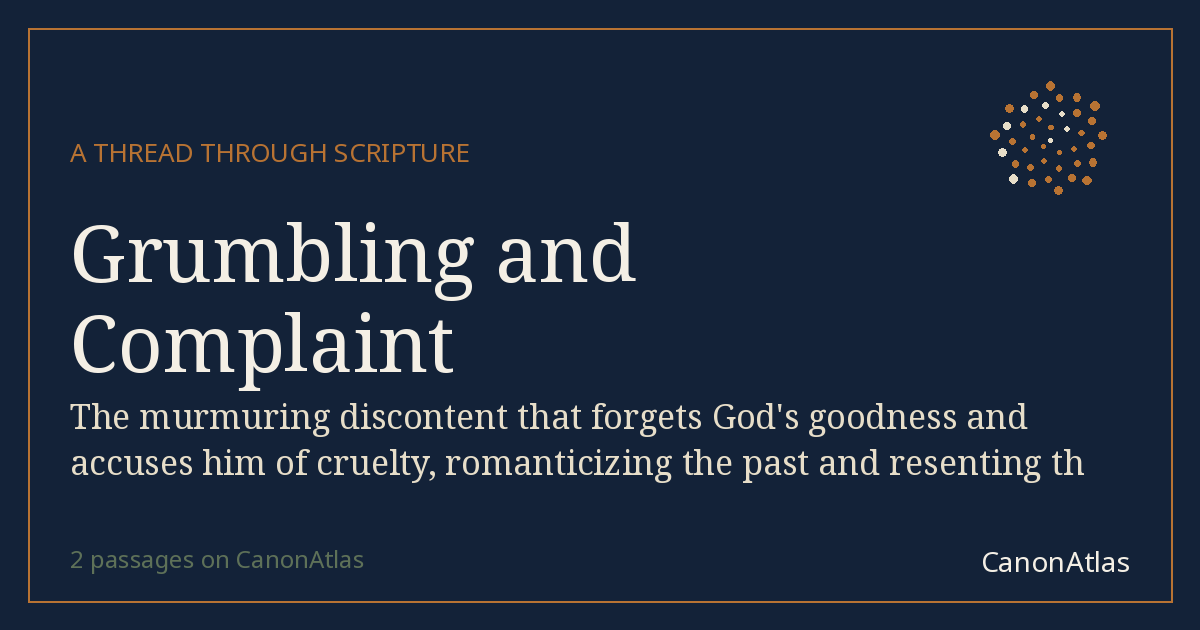 Grumbling and Complaint — CanonAtlas