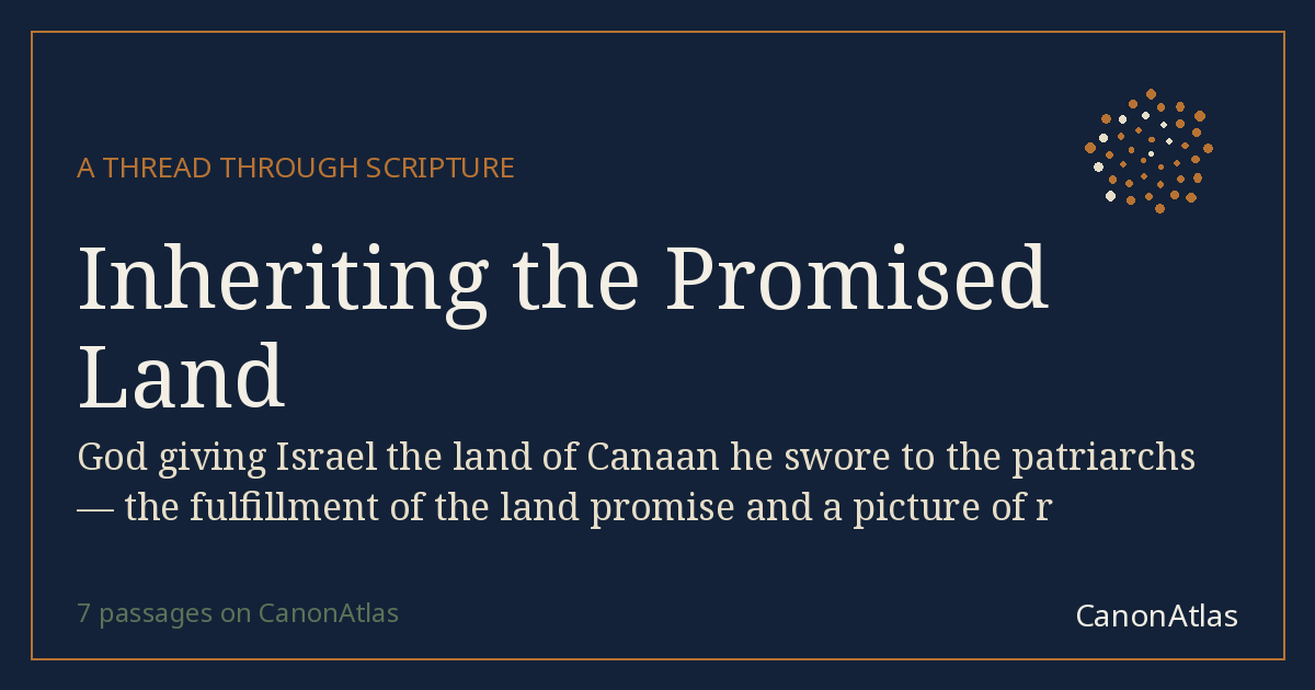 Inheriting the Promised Land — CanonAtlas