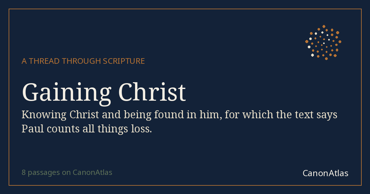 Gaining Christ — CanonAtlas