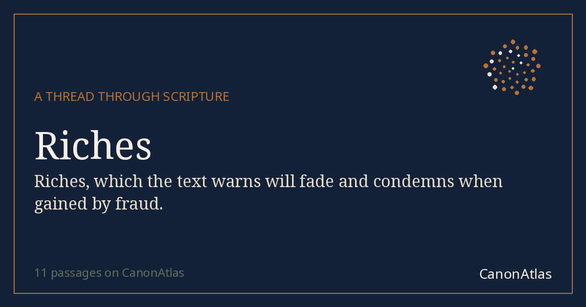 Riches — CanonAtlas